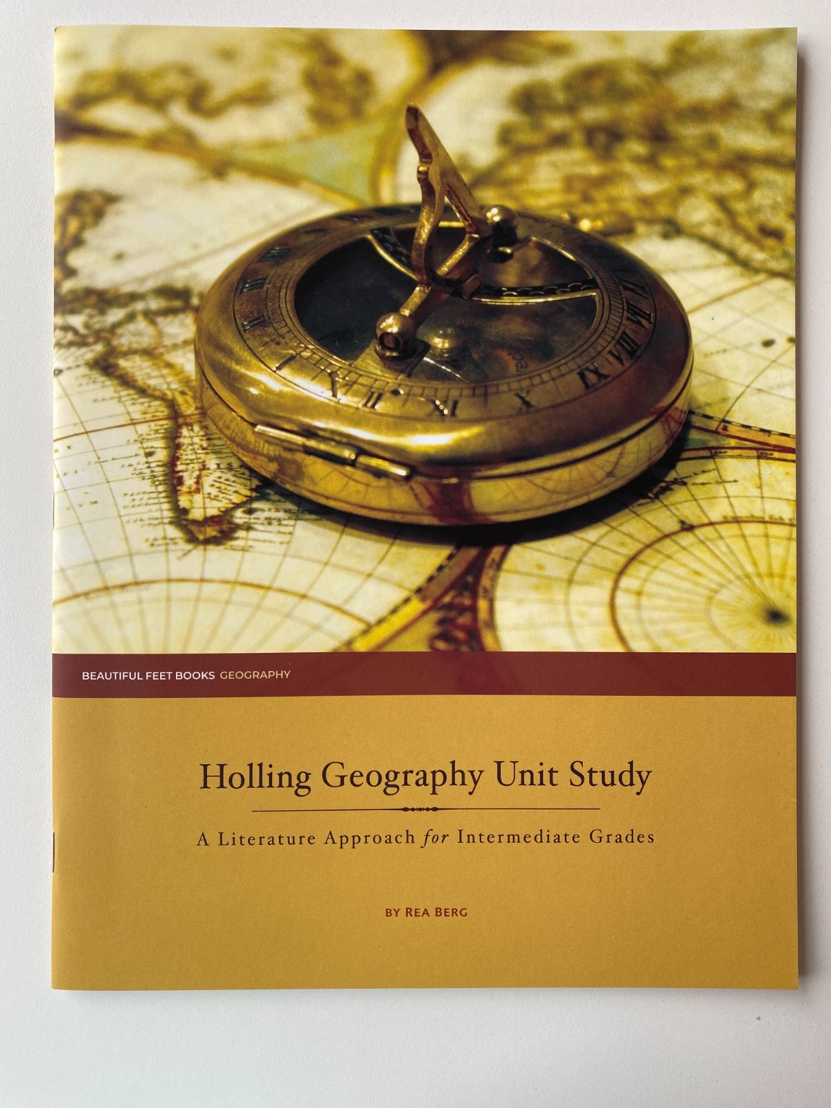 HOLLING GEOGRAPHY UNIT STUDY~Beautiful Feet~REA BERG~Literature Approach Gr 3-7~