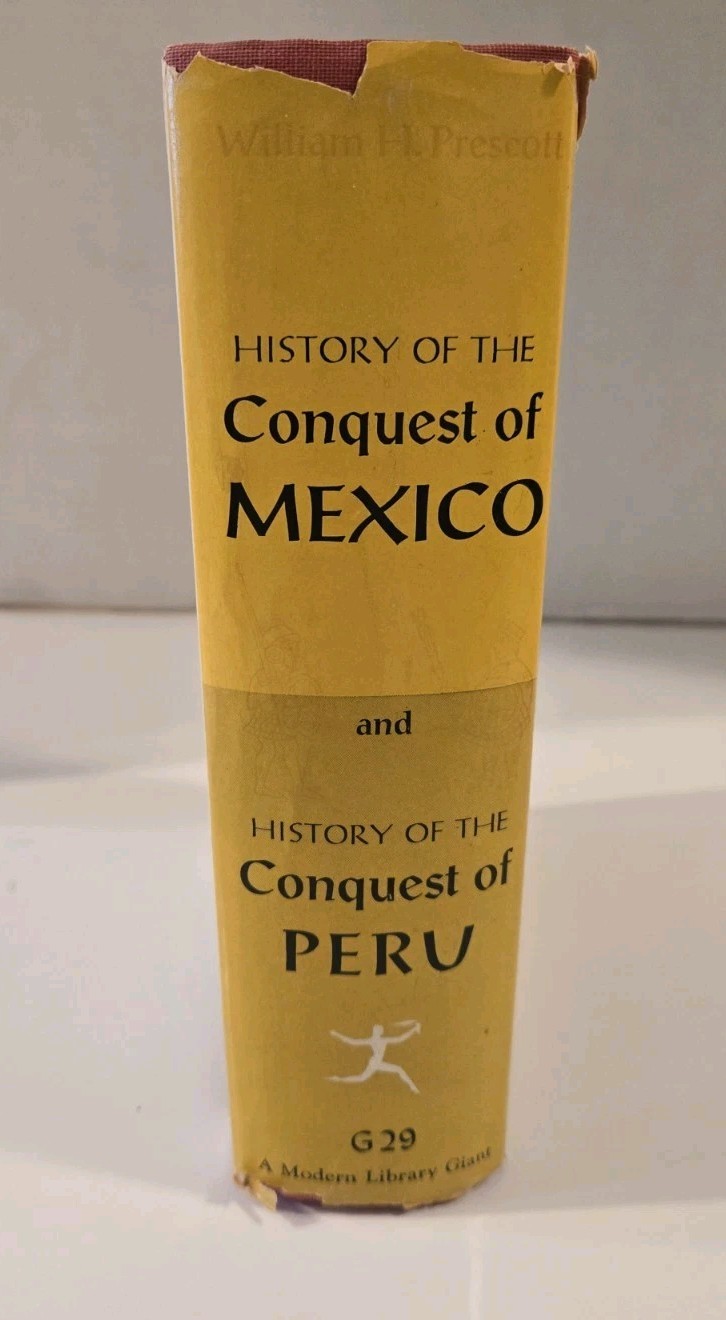 Modern Library: History of Conquest of Mexico & Peru by William H. Prescott HCDJ