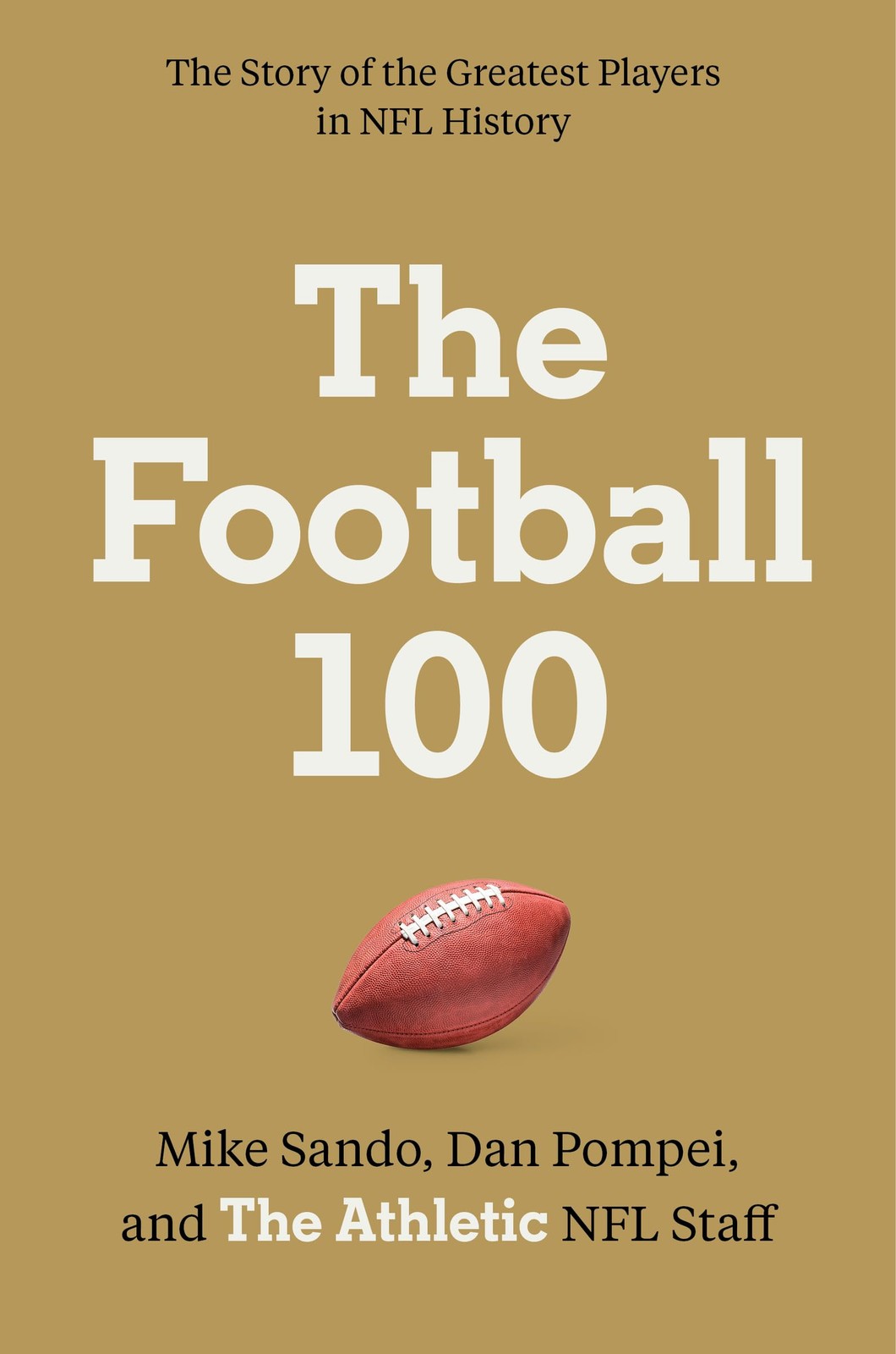 The Football 100 (Sports series, 1)