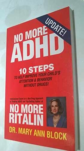No More Adhd: 10 Steps to Help – Paperback, by Block Mary Ann – Very Good q