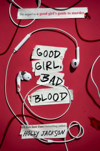 Good Girl, Bad Blood: The Sequel to A Good Girls Guide to Murder – VERY GOOD