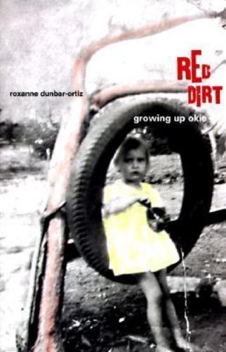 Red Dirt: Growing Up Okie (Haymarket) by Roxanne Dunbar Ortiz
