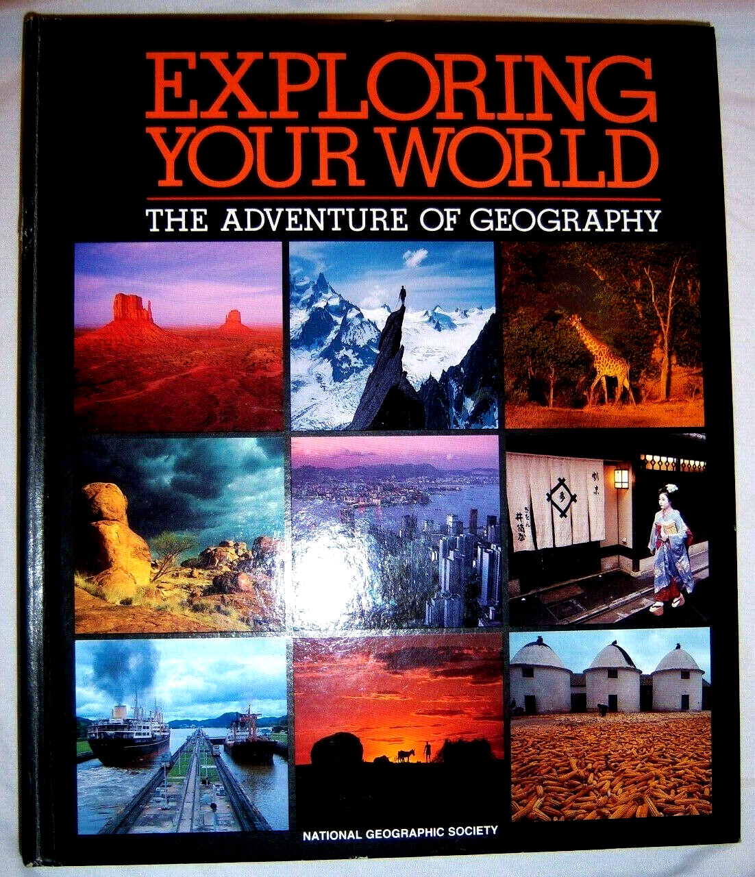 Exploring Your World. The Adventure of Geography. Brand New. 608 pages. 11×9 in.