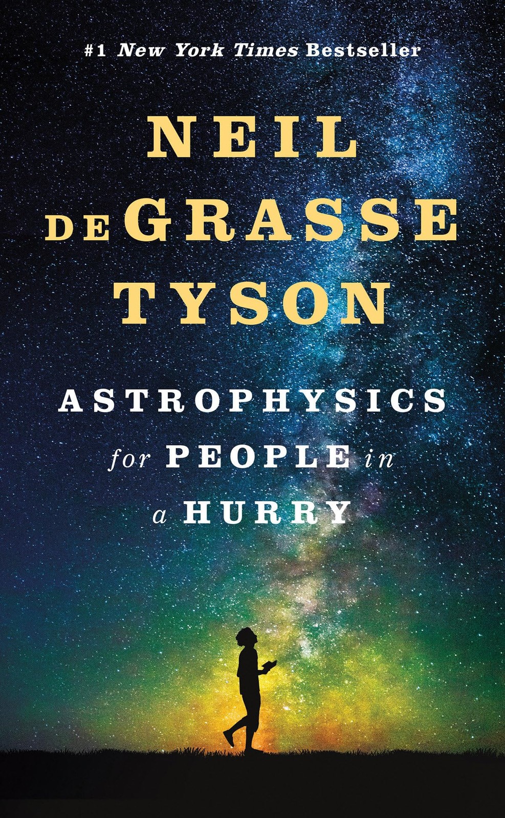 Astrophysics for People in a Hurry – hardcover deGrasse Tyson, Neil