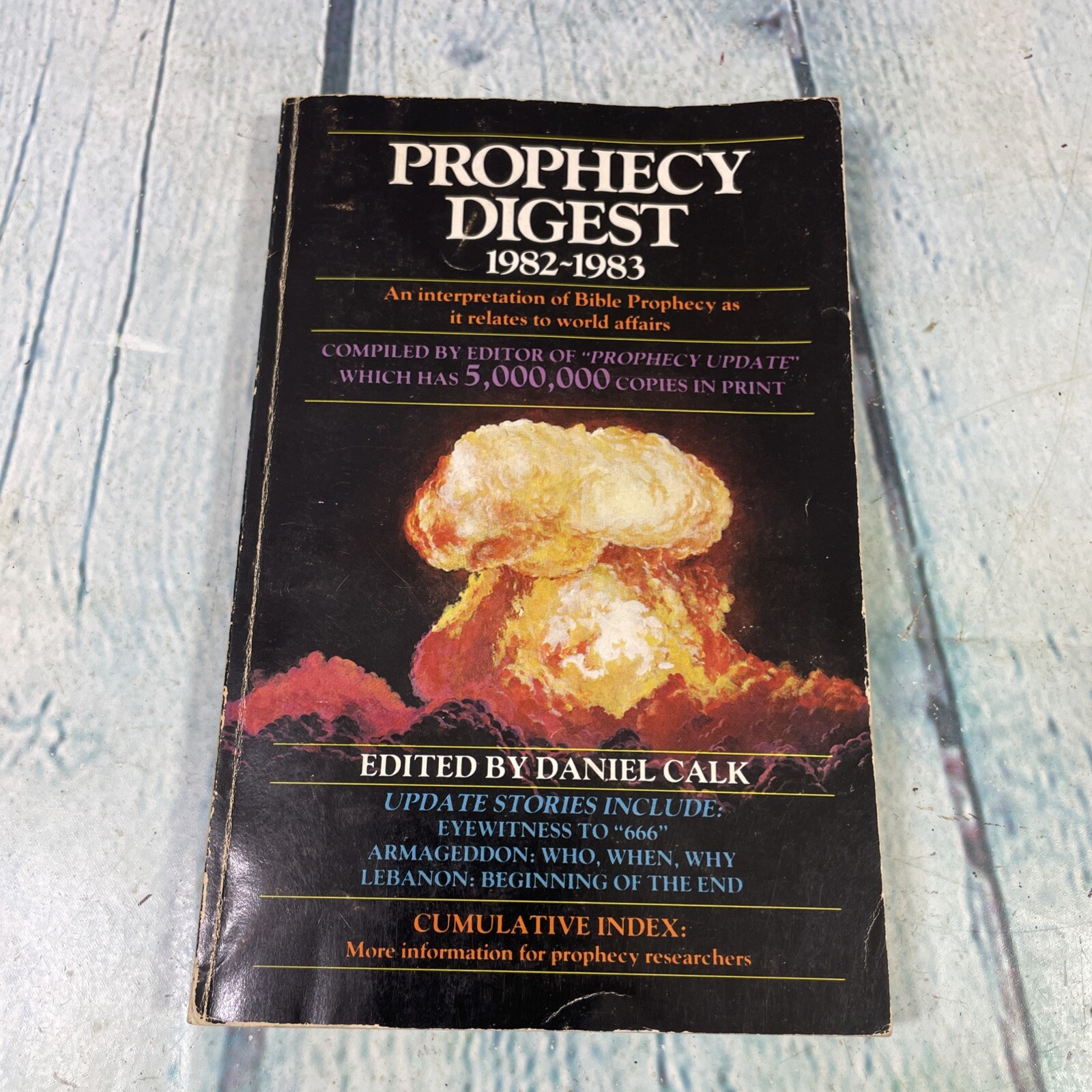 Prophecy Digest 1982-1983 Daniel Calk 1st Ed. Paperback Book Bible World Affairs