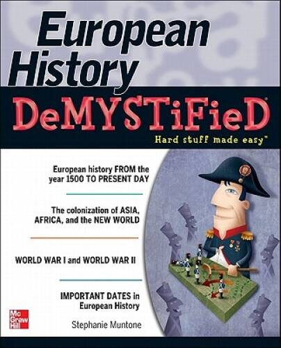 European History DeMYSTiFieD – Paperback By Muntone, Stephanie – GOOD