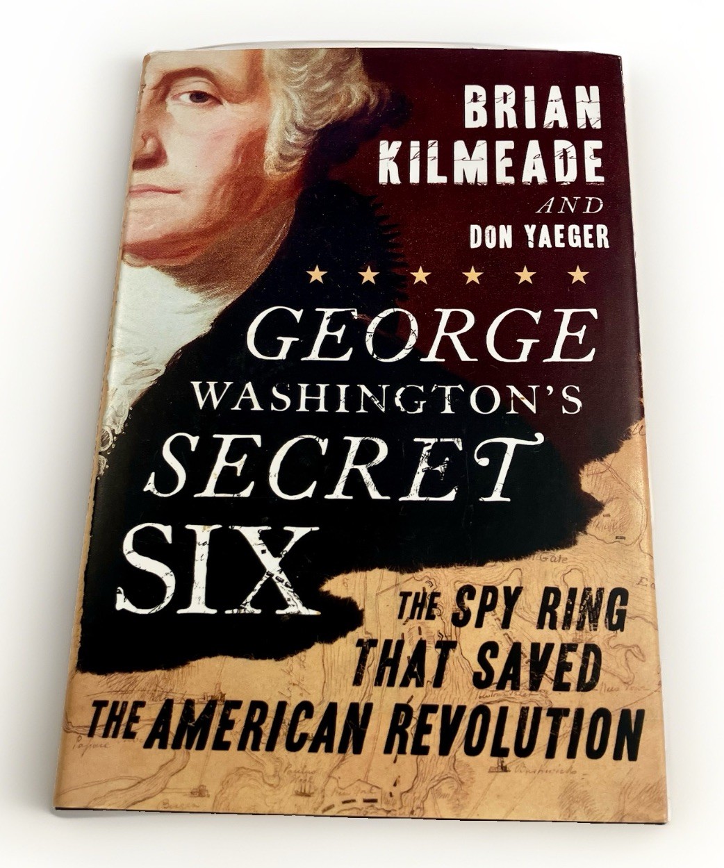George Washington&rsquo;s Secret Six: The Spy SIGNED By Brian Kilmeade HC LN