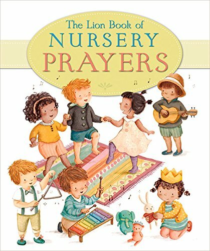 The Lion Book of Nursery Prayers (Lion Nursery Collection) by Pasquali, Elena