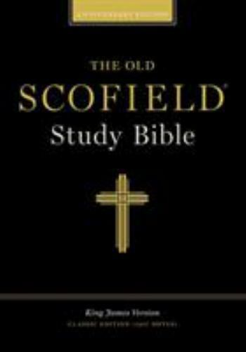 Old Scofield Study Bible : King James Version, Black Bonded Leather ,classic …