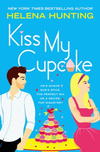 Kiss My Cupcake – Paperback By Hunting, Helena – GOOD