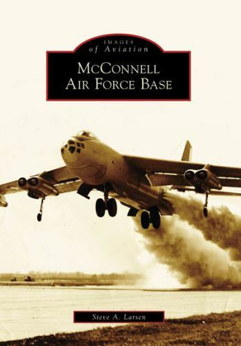 McConnell Air Force Base, Kansas, Images of Aviation, Paperback