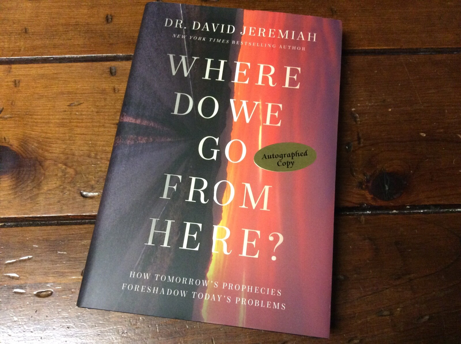 **SIGNED** Dr. David Jeremiah ** Where Do We Go from Here? ** (2021 HC/DJ) **