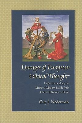 Lineages of European Political Thought: Explorations along the Medieval/Modern D