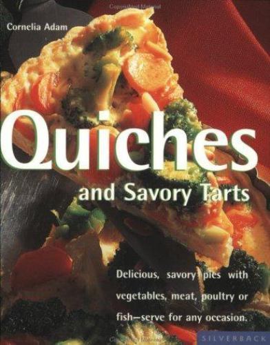 Quiches and Savory Tarts Adam, Cornelia Paperback Used – Good