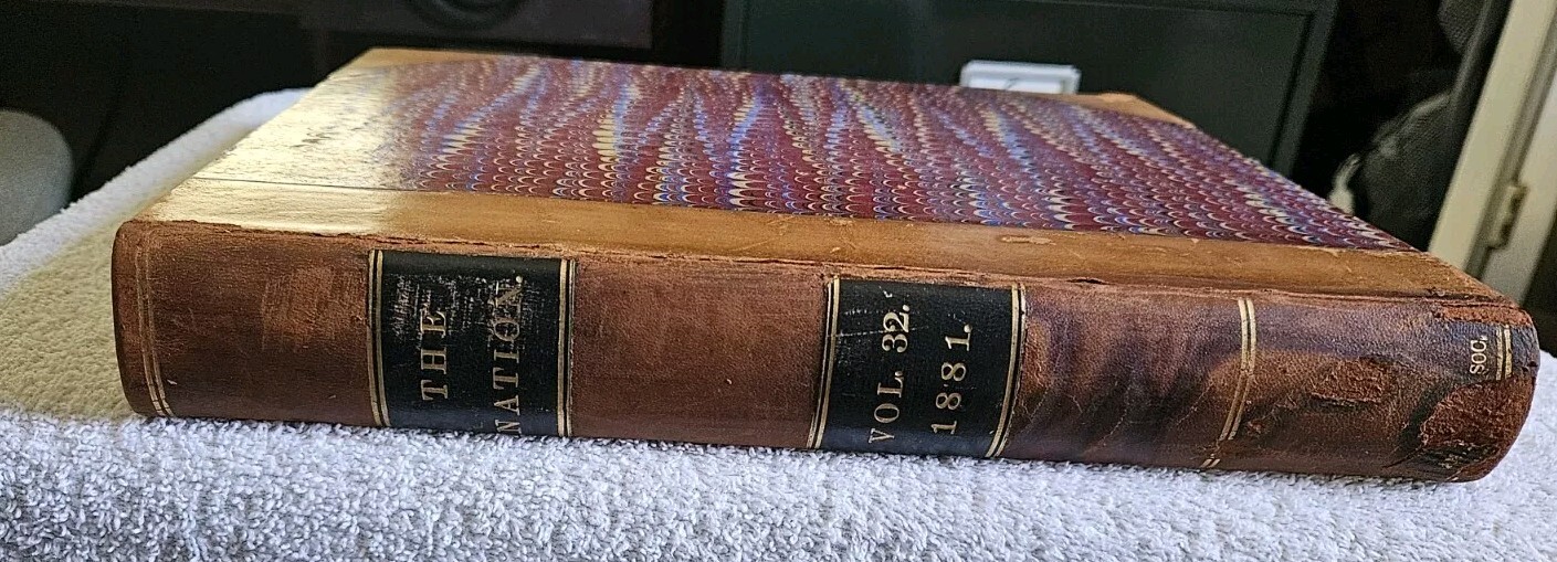 Scarce 1881 The Nation Magazine New, Politics, Literature 480 Pages