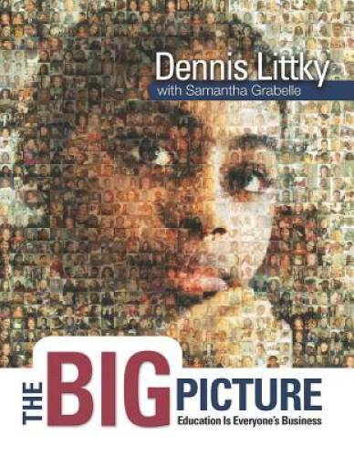 The Big Picture: Education Is Everyone&rsquo;s Business – Paperback – GOOD