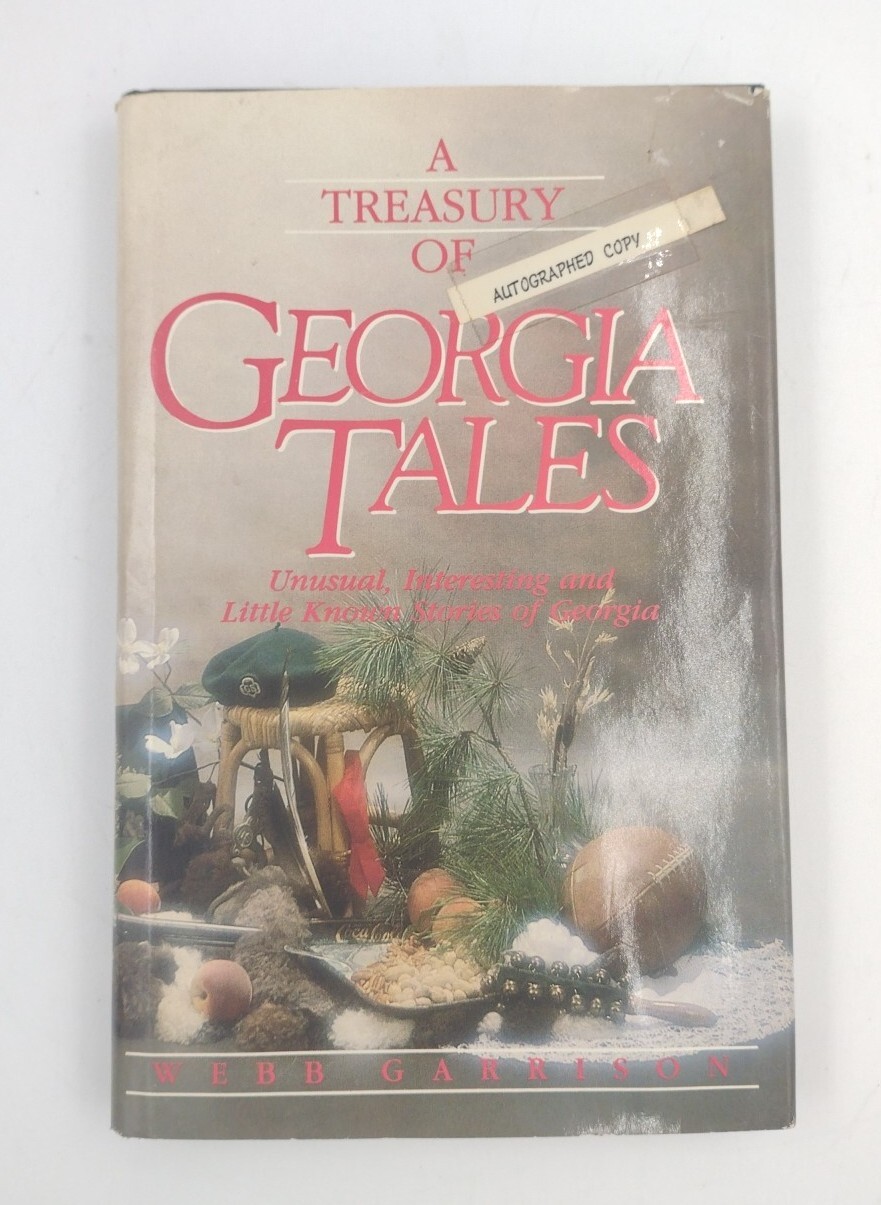 A Treasury Of Georgia Tales Hardcover 159 Pages Copyright 1987 Autographed Copy