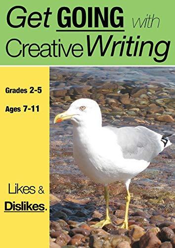 Likes And Dislikes: Get Going With Creative Writing (US English Edition) Grad-,