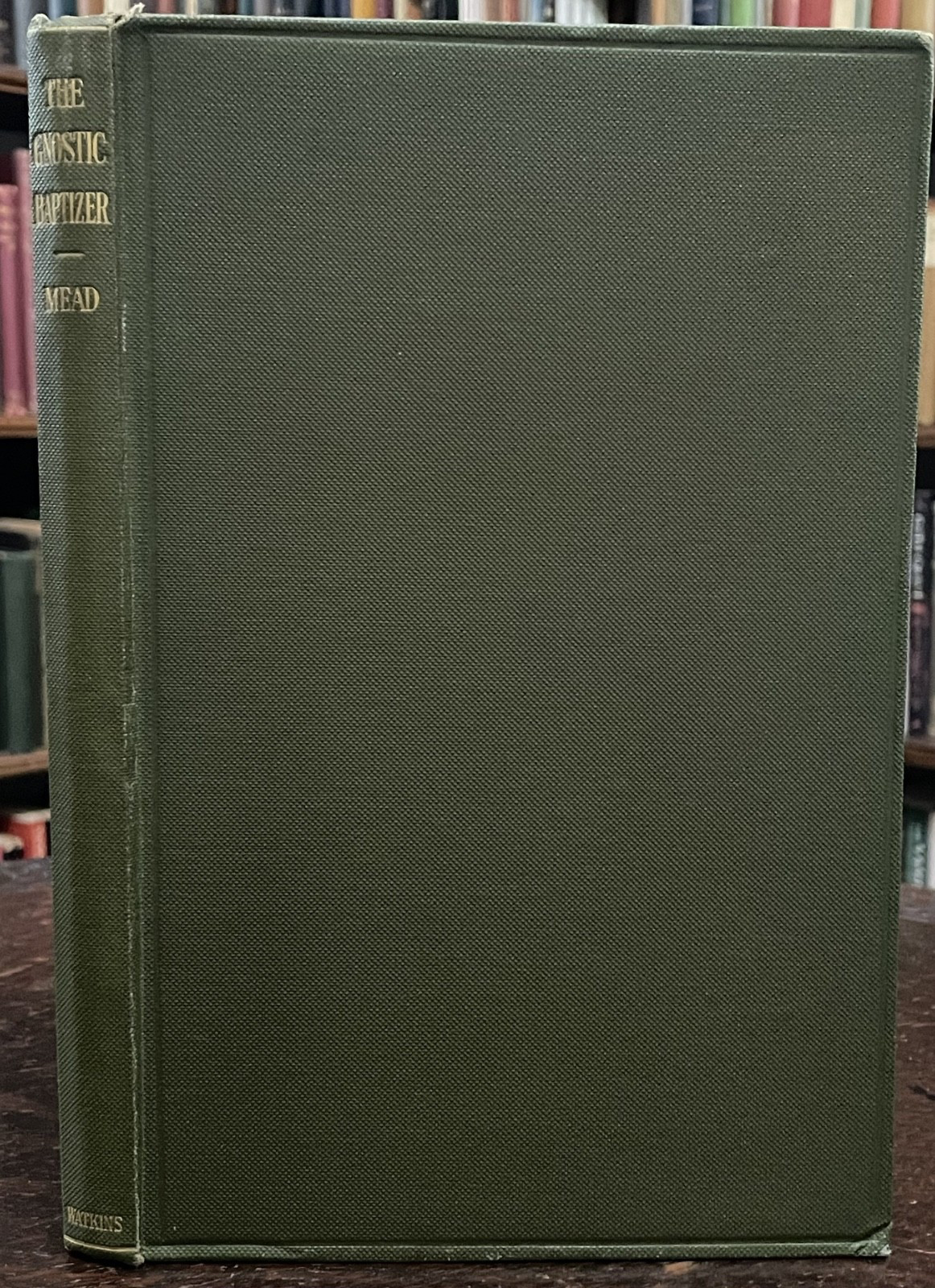 GNOSTIC JOHN THE BAPTIZER – GRS Mead, 1st 1924 – GNOSIS, MANDAEAN DIVINITY, SOUL
