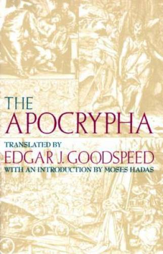 The Apocrypha – Paperback By Edgar J. Goodspeed – GOOD