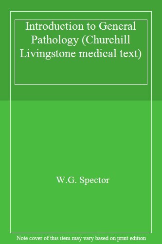 Introduction to General Pathology (Churchill Livingstone medica