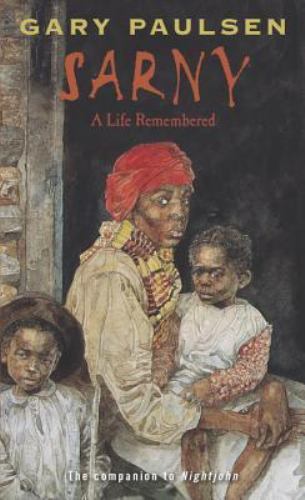 SARNY Gary Paulsen Historical Fiction Slavery Companion NightJohn Books Book