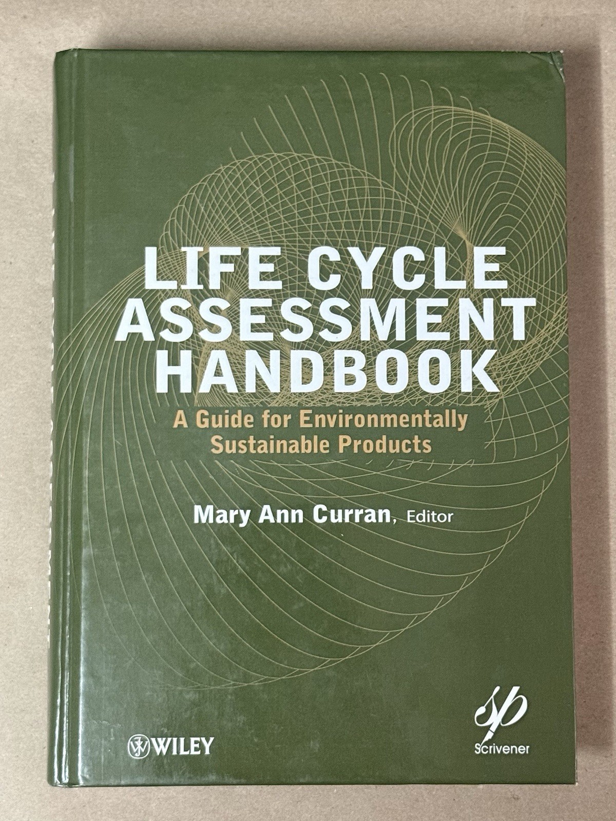 Life Cycle Assessment Handbook Mary Ann Curran Wiley Scrivener Hardcover Book