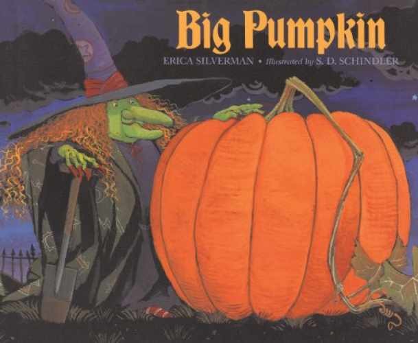 Big Pumpkin – Paperback, by Silverman Erica; Schindler S.D. – Very Good x