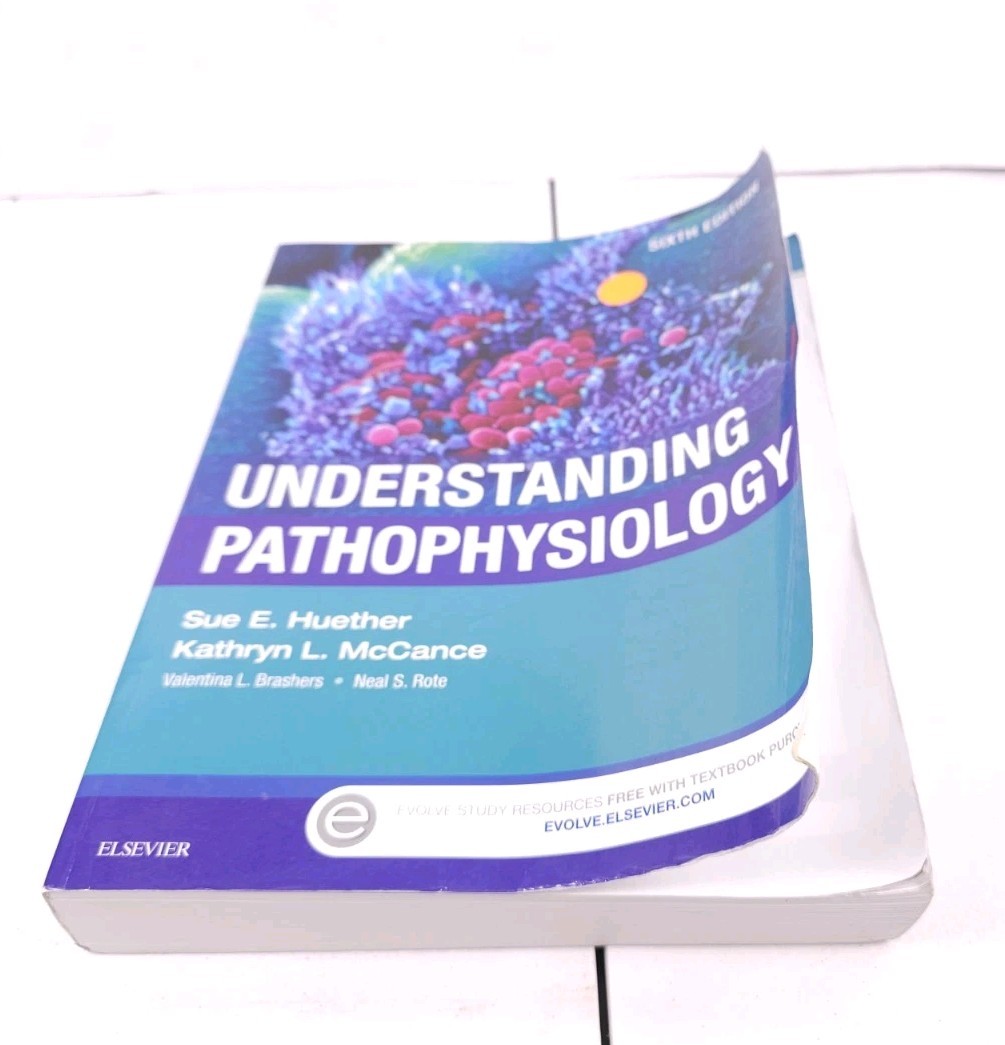 Understanding Pathophysiology by Kathryn L. McCance and Sue E. Huether (2016,…