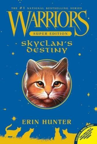 SkyClan&rsquo;s Destiny (Warriors Super Edition) – Paperback By Hunter, Erin – GOOD