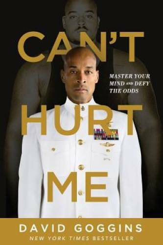 Can&rsquo;t Hurt Me: Master Your Mind and Defy the Odds – Paperback – VERY GOOD