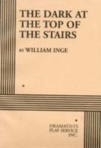 Dark at the Top of the Stairs by William Inge (1960, Trade Paperback)