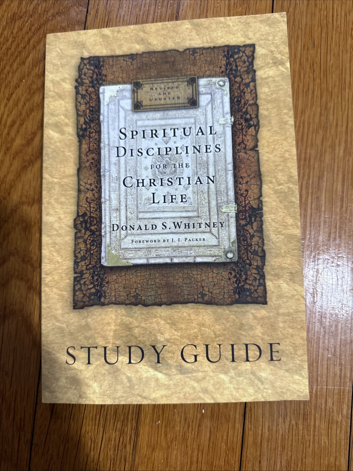 Spiritual Disciplines for the Christian Life Study Guide by Donald S. Whitney