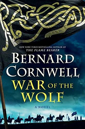 War of the Wolf (Saxon Tales) – Hardcover By Cornwell, Bernard – GOOD