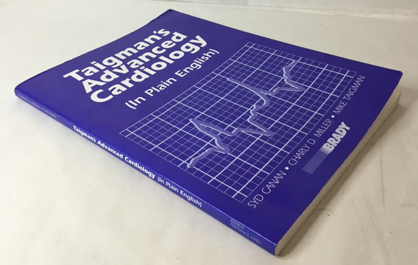 Taigman&rsquo;s Advanced Cardiology (In Plain English) by Canan Miller Taigman