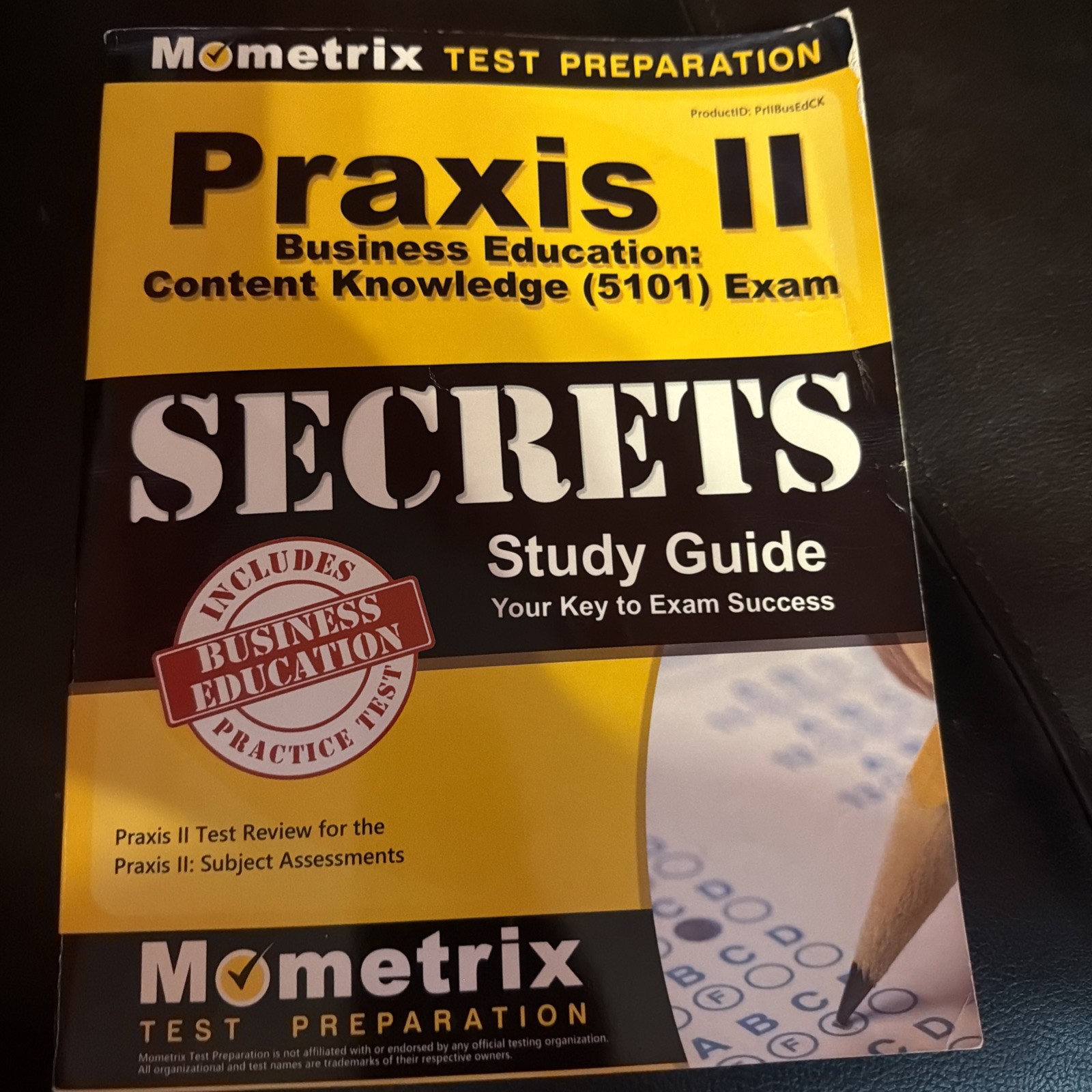 Praxis II Business Education: Content Knowledge (5101) Exam Secrets
