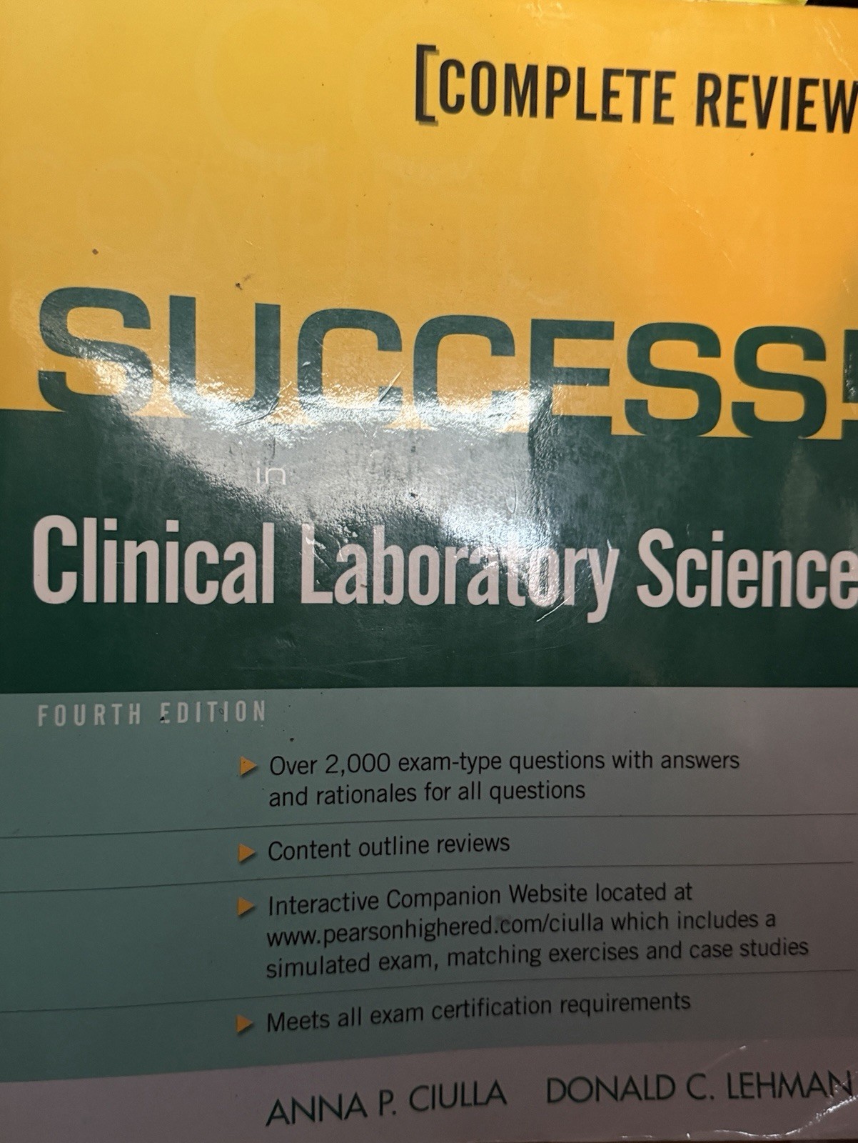 SUCCESS! in Clinical Laboratory Science by Anna Ciulla and Donald Lehman