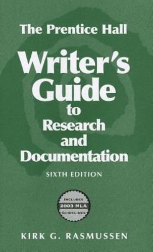 Prentice Hall Writer&rsquo;s Guide to Research and Documentation by Kirk G. Rasmussen