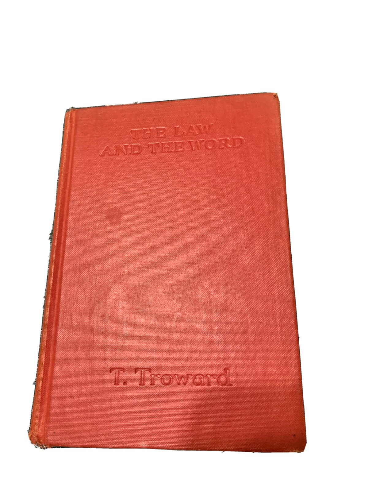 The Law and The Word T. Troward 1943. This book is extremely rare. Very nice.
