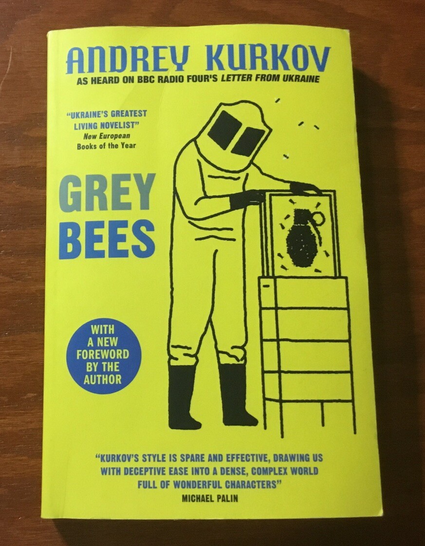 Grey Bees, Andrey Kurkov (2018). Paperback