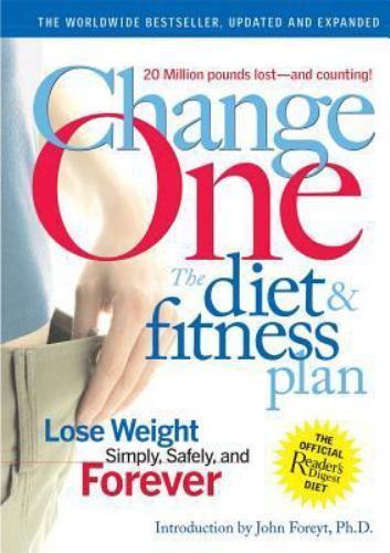 Change One Diet and Fitness: Updated and Expanded by Editors of Reader&rsquo;s Digest,