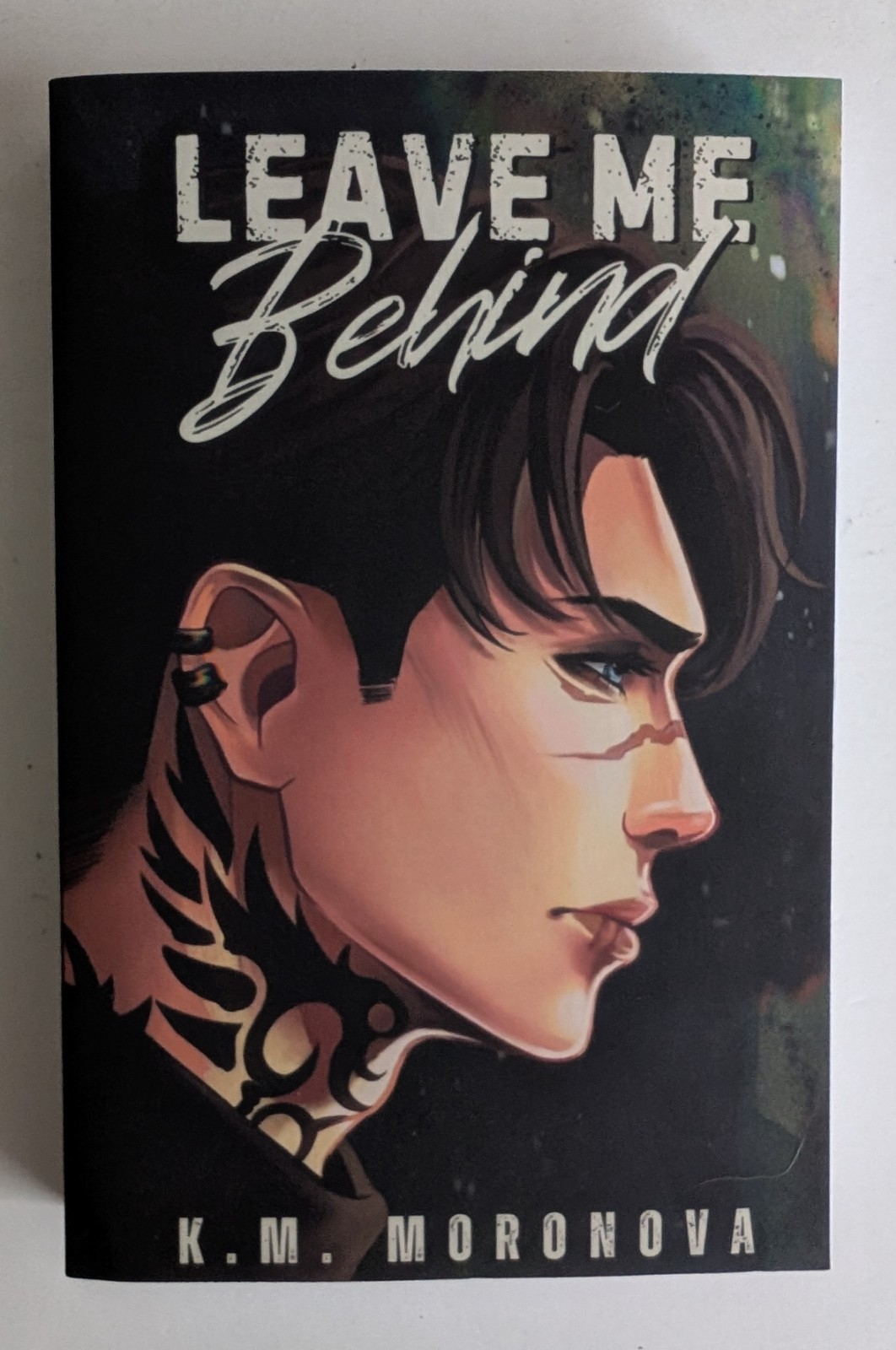 Leave Me Behind by K.M. Moronova Probably Smut edition SIGNED 2025/TPB/AS NEW