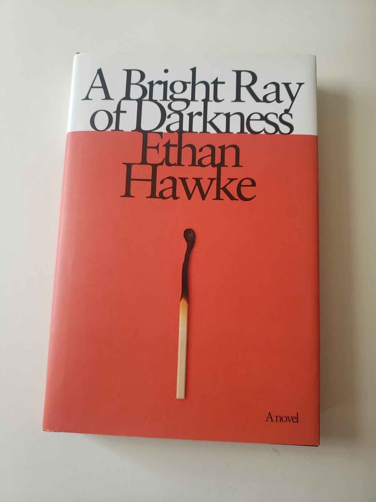 A Bright Ray of Darkness by Ethan Hawke 2021 HC DJ Signed First Edition 2021