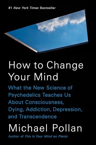 How to Change Your Mind: What the New Science of Psychedelics Teache – VERY GOOD