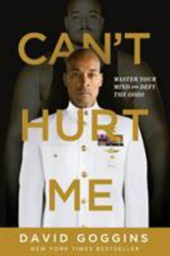 Can&rsquo;t Hurt Me : Master Your Mind and Defy the Odds by David Goggins 2018 Paperba