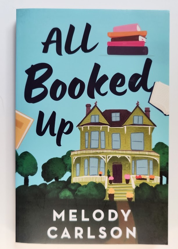 All Booked Up – Melody Carlson – 2026 Paperback First Edition Christian Romance