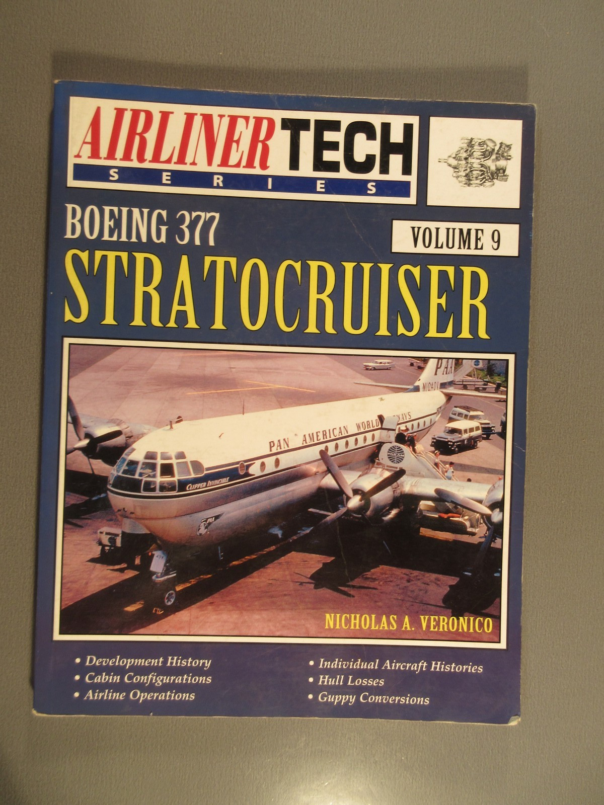Boeing 377 Stratocruiser Airliner Tech Series Volume 9