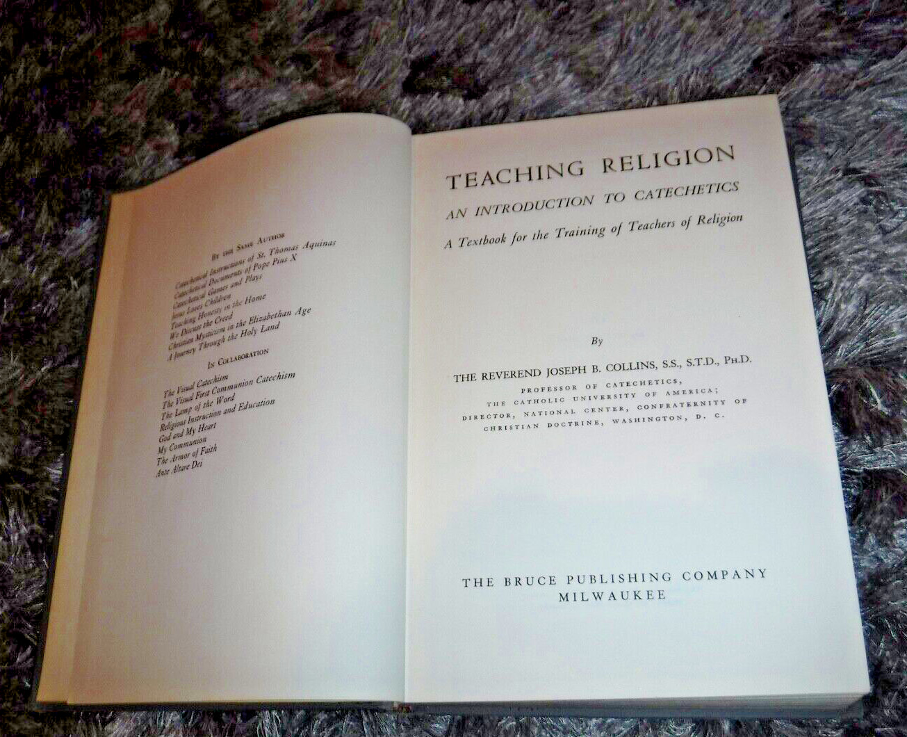 TEACHING RELIGION ; AN INTRODUCTION TO CATECHETICS BY REV JOSEPH COLLINS 1953