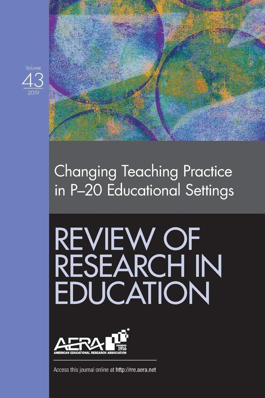 Review of Research in Education: Changing Teaching Practice in P-20 Educatio…