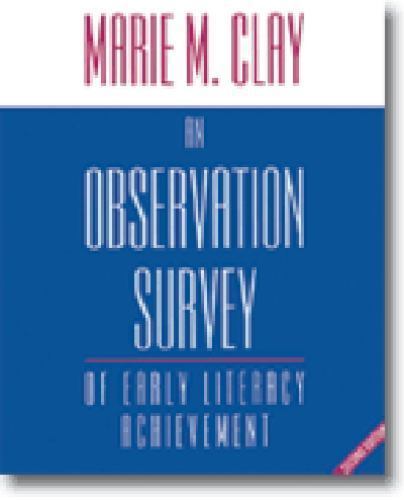 An Observation Survey of Early Literacy Achievement by Marie M. Clay